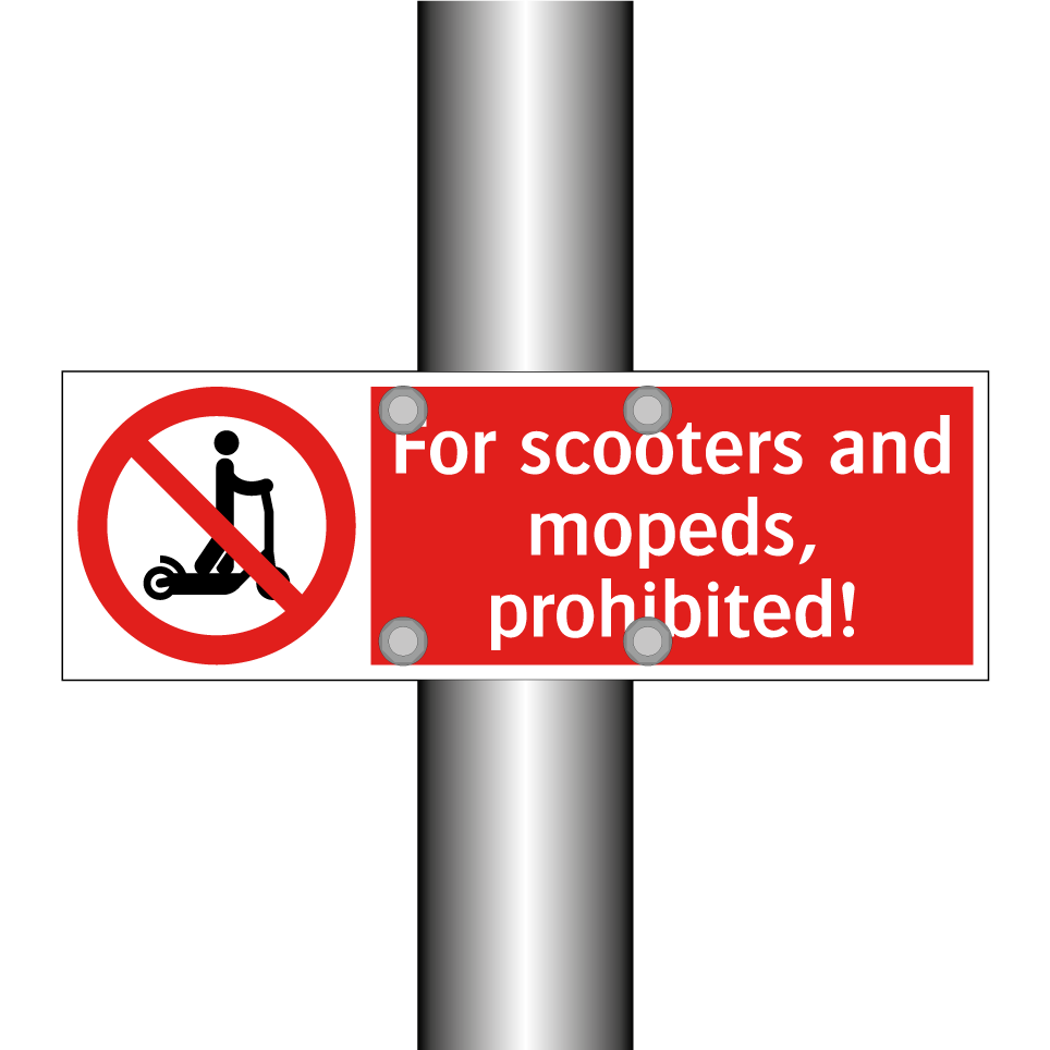 For scooters and mopeds, prohibited!
