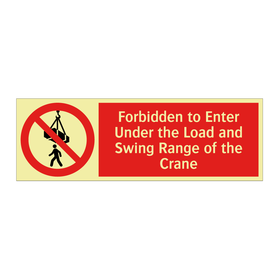 Forbidden to Enter Under the Load and Swing Range of the Crane