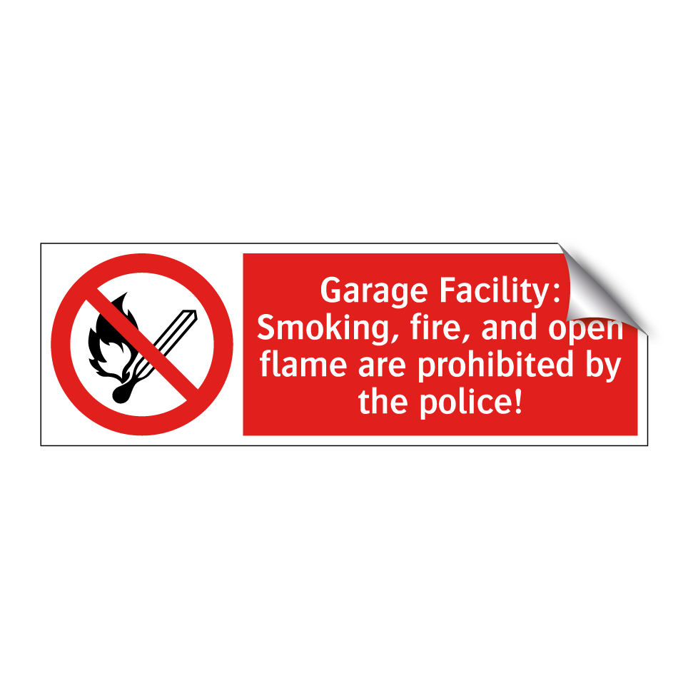 Garage Facility: Smoking, fire, and open flame are prohibited by the police!