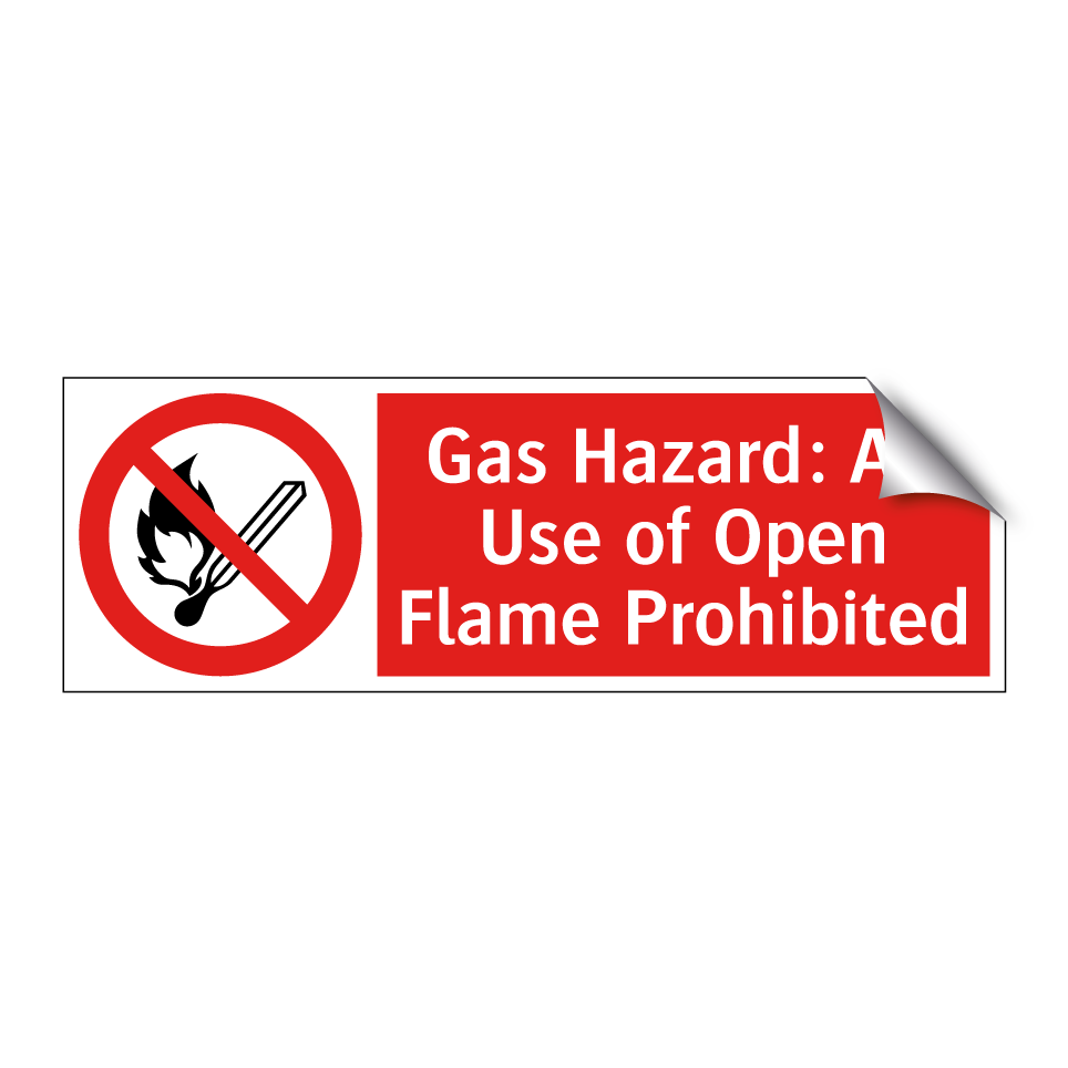 Gas Hazard: All Use of Open Flame Prohibited