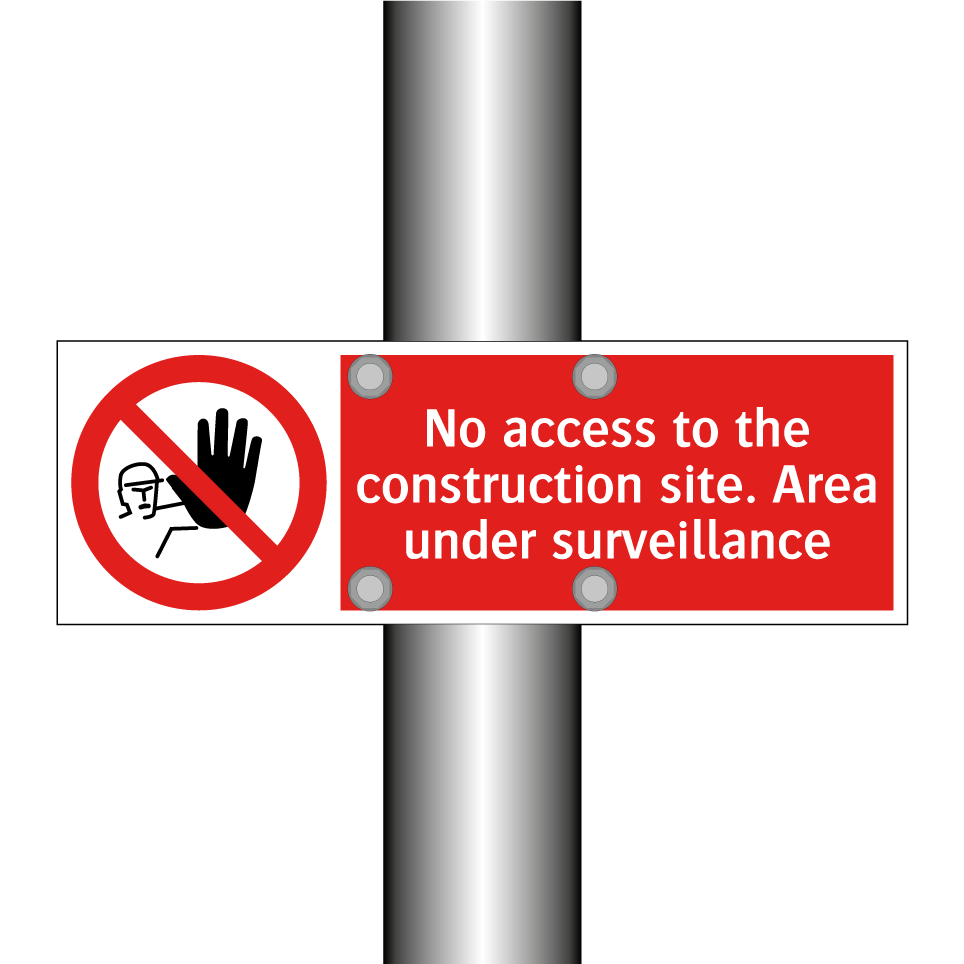 No access to the construction site. Area under surveillance