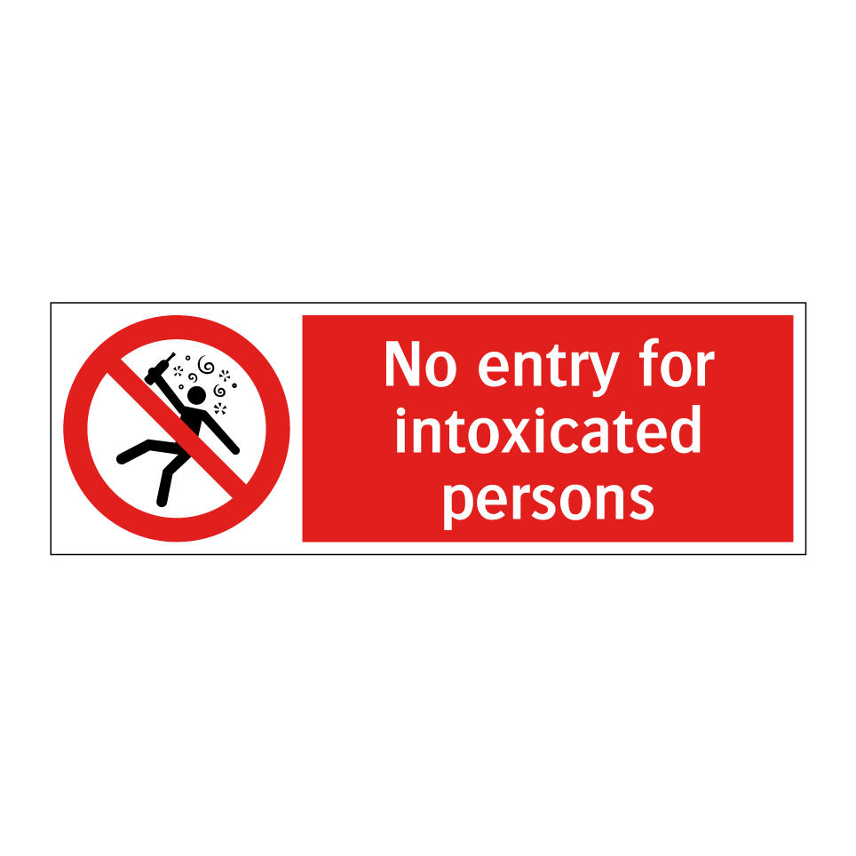 No entry for intoxicated persons
