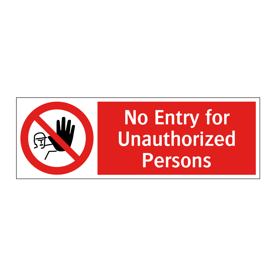No Entry for Unauthorized Persons
