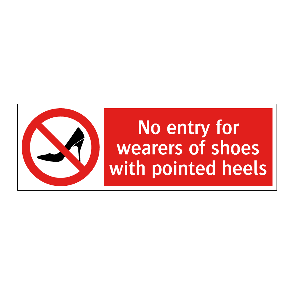 No entry for wearers of shoes with pointed heels