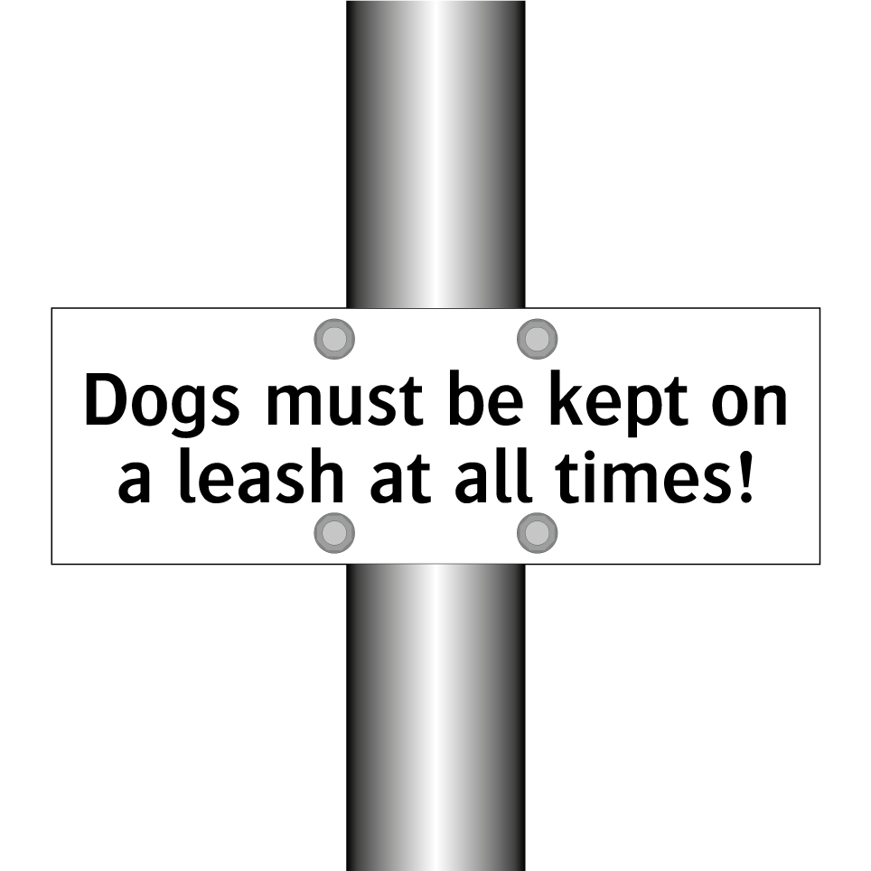 Dogs must be kept on a leash at all times!
