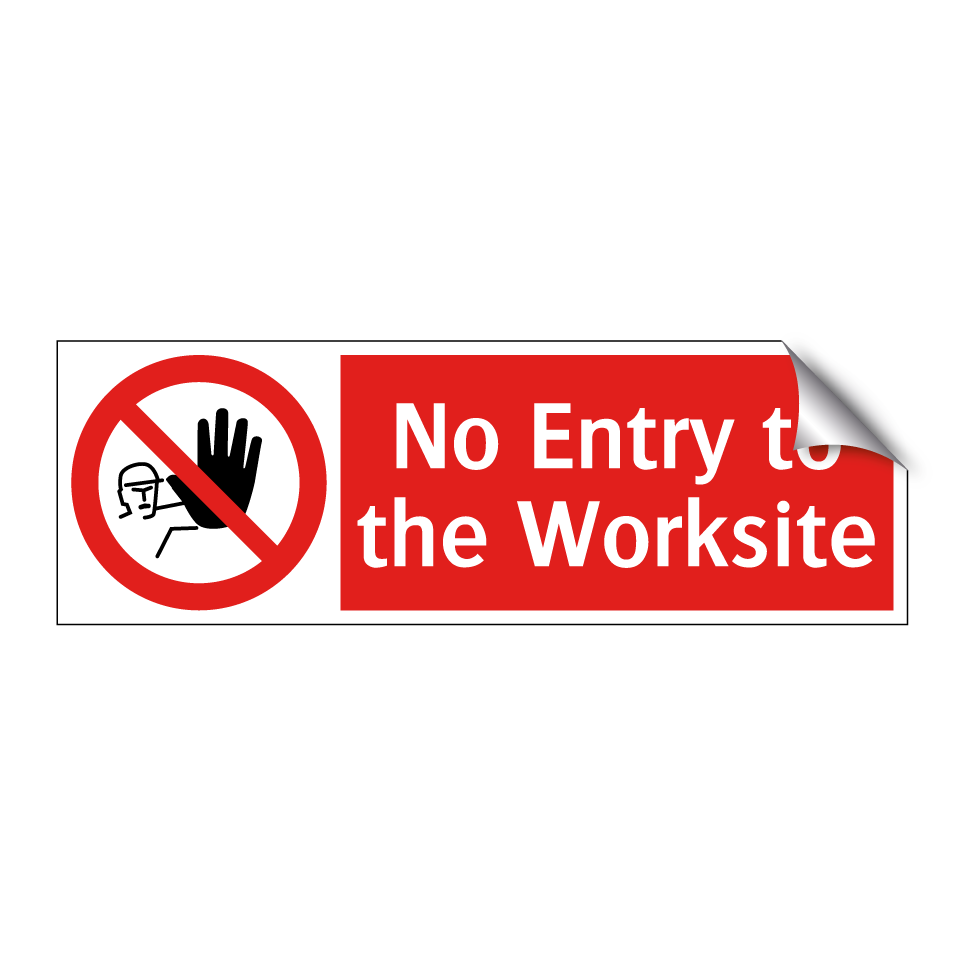 No Entry to the Worksite