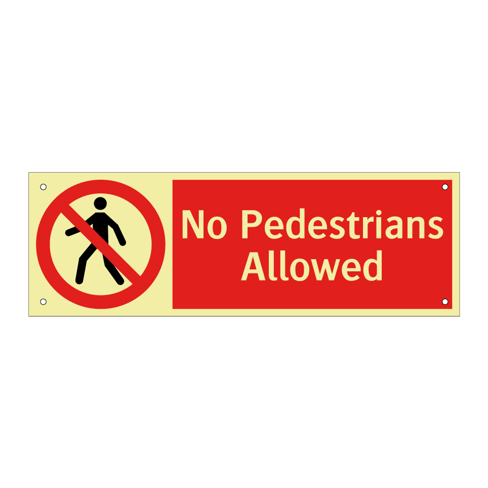 No Pedestrians Allowed