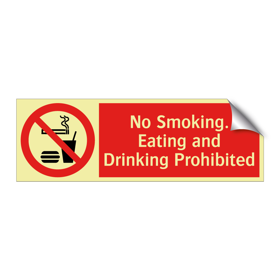 No Smoking. Eating and Drinking Prohibited