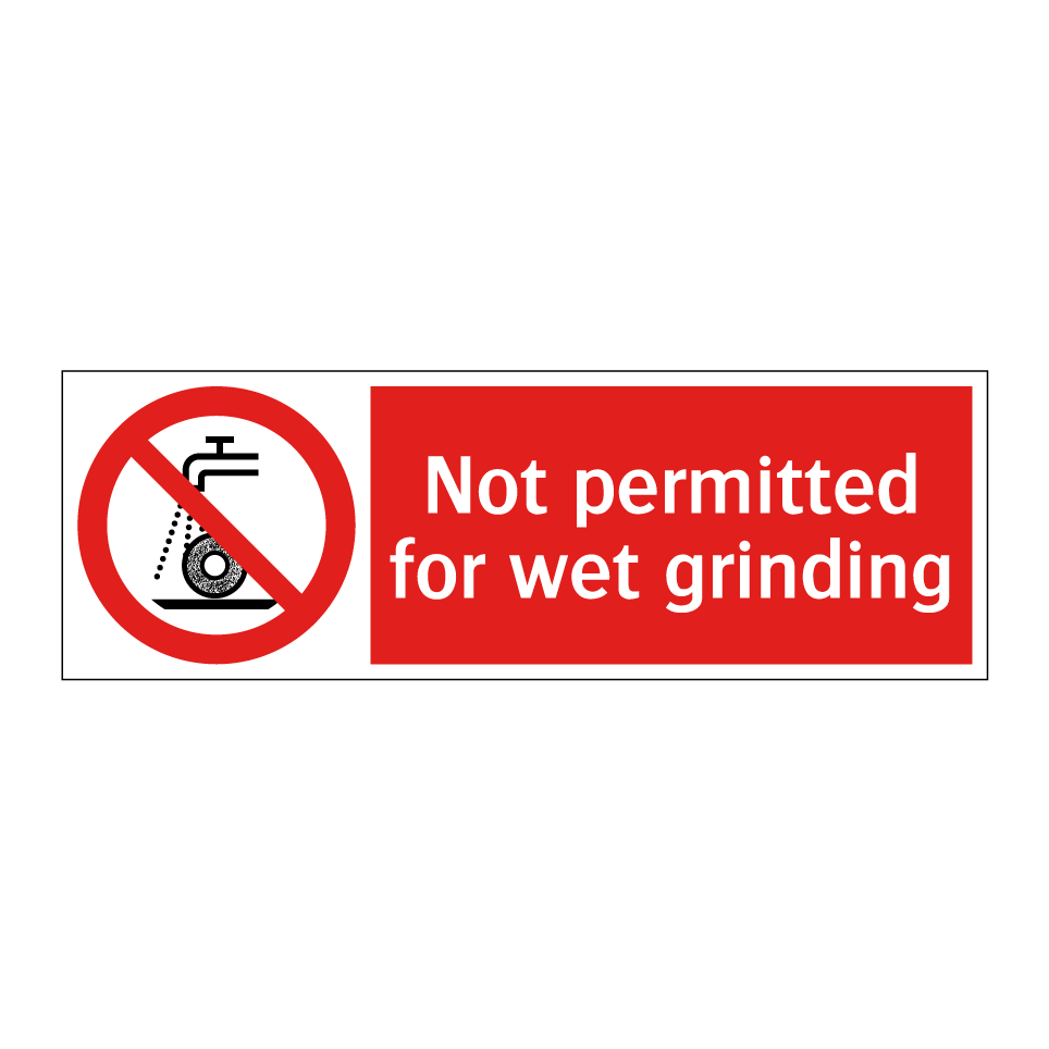 Not permitted for wet grinding