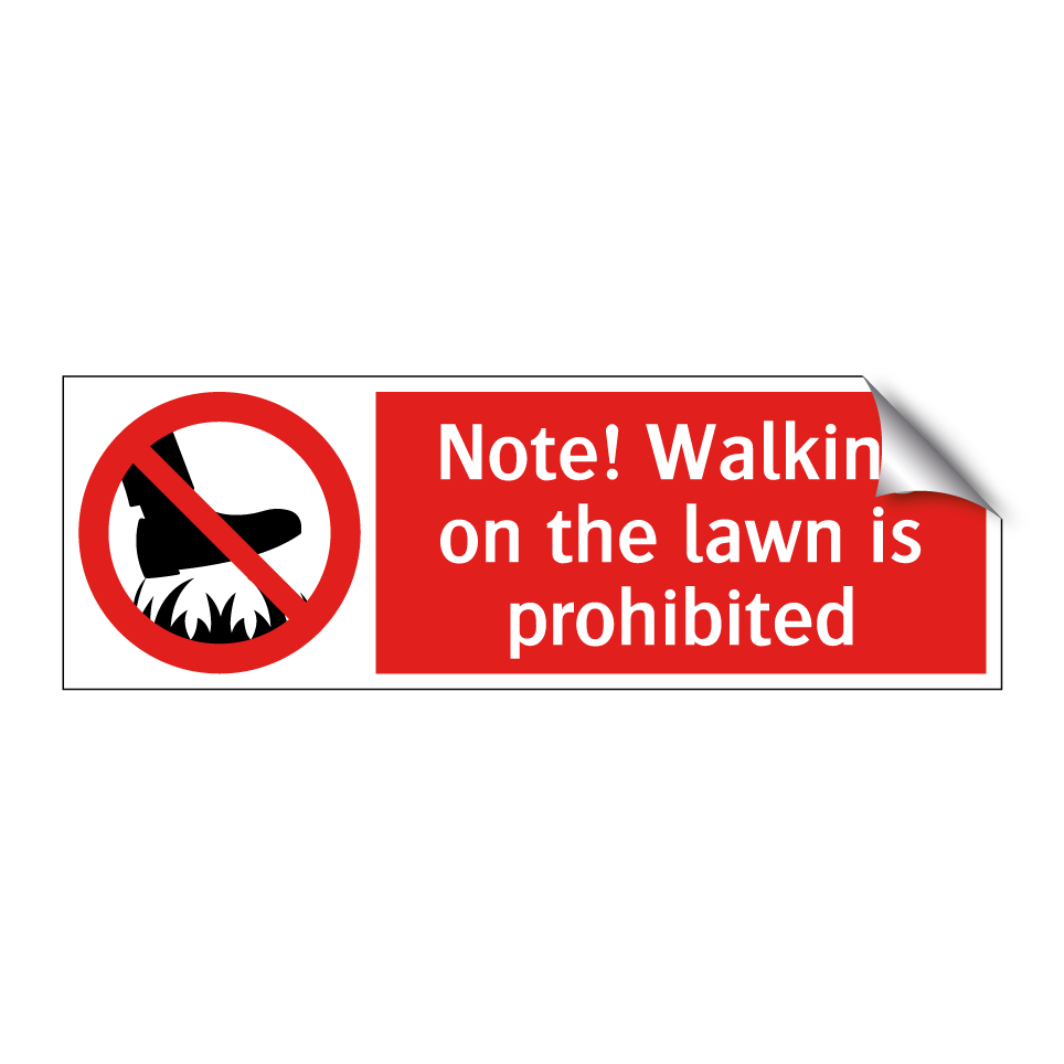 Note! Walking on the lawn is prohibited