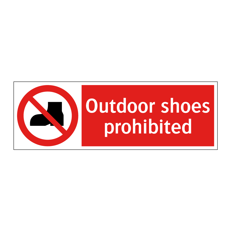 Outdoor shoes prohibited