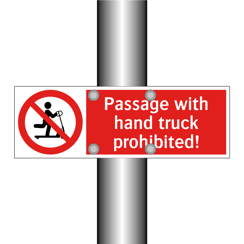 Passage with hand truck prohibited!