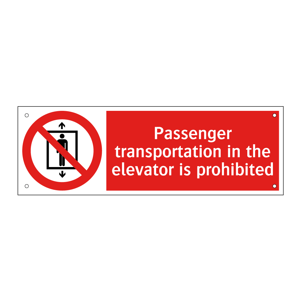 Passenger transportation in the elevator is prohibited