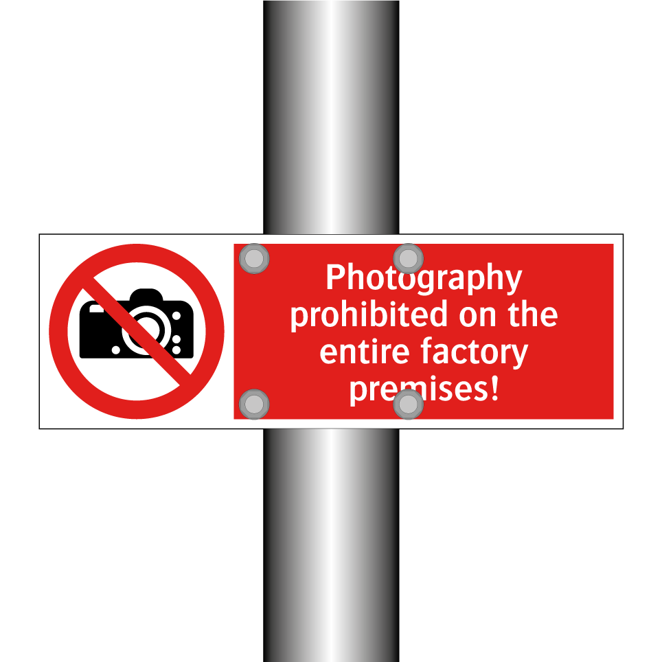 Photography prohibited on the entire factory premises!