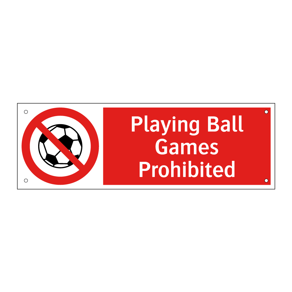 Playing Ball Games Prohibited