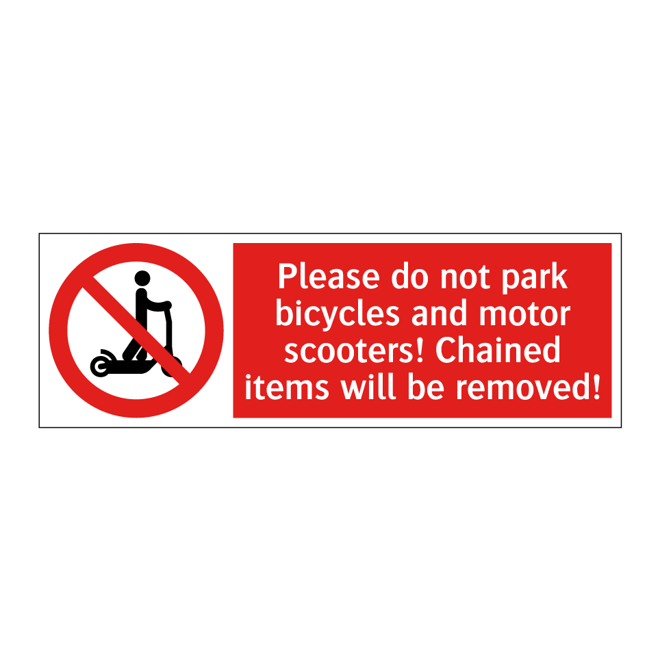 Please do not park bicycles and motor scooters! Chained items will be removed!