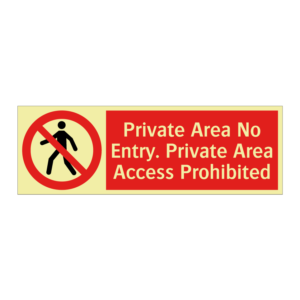Private Area No Entry. Private Area Access Prohibited