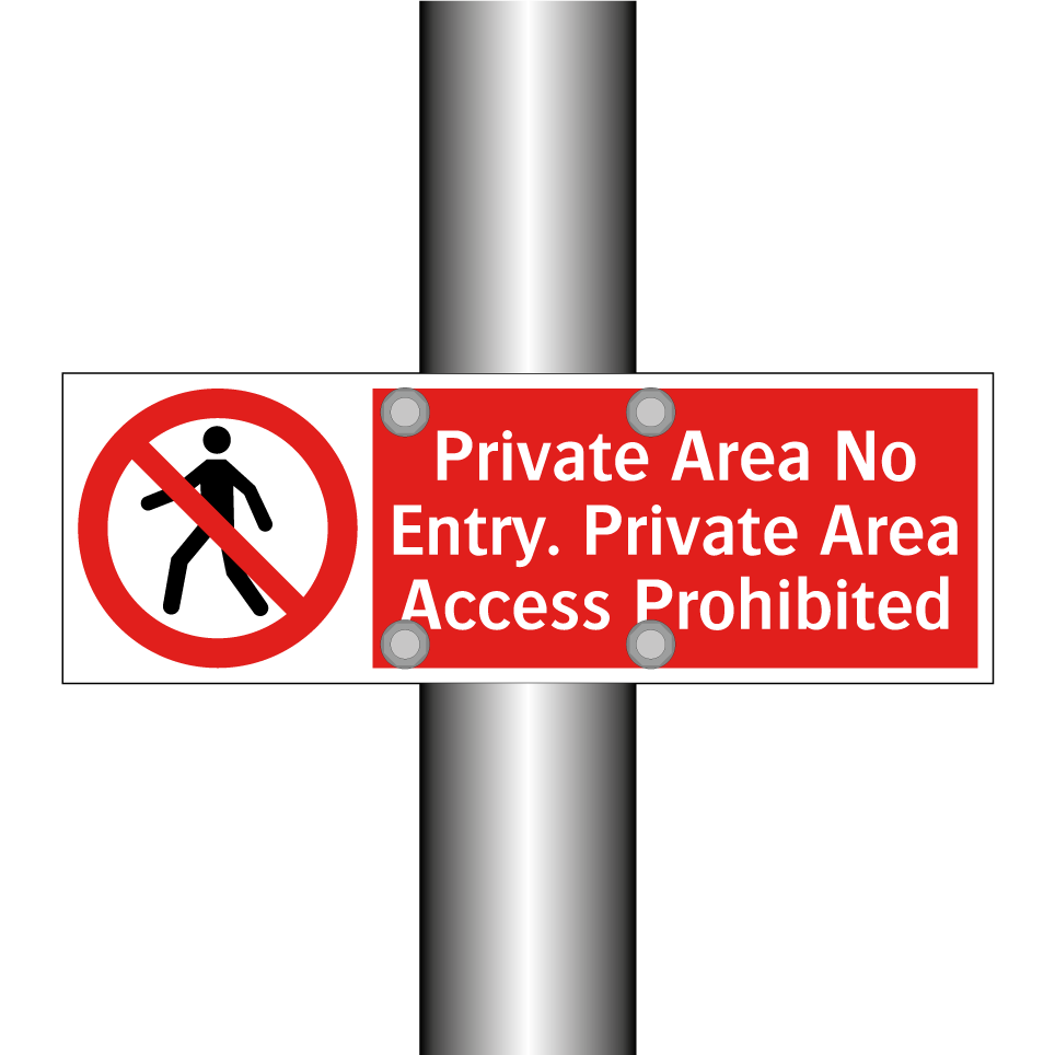Private Area No Entry. Private Area Access Prohibited