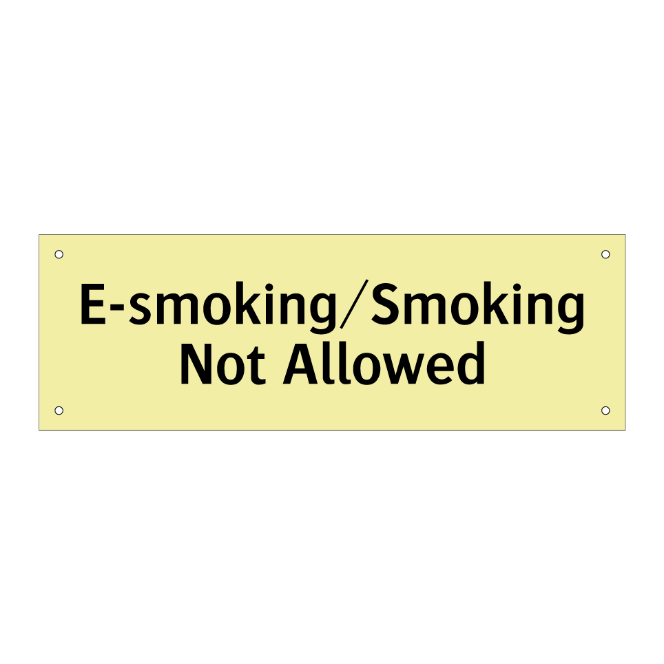 E-smoking/Smoking Not Allowed