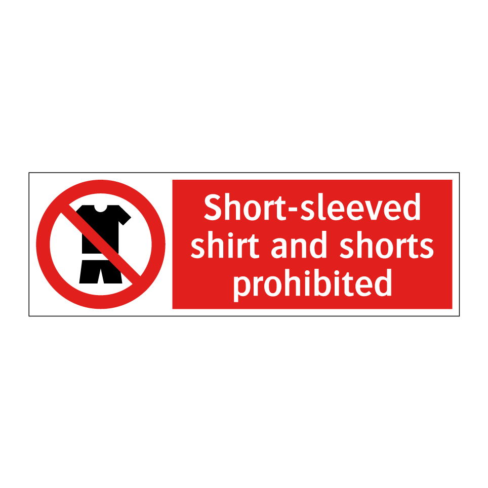 Short-sleeved shirt and shorts prohibited