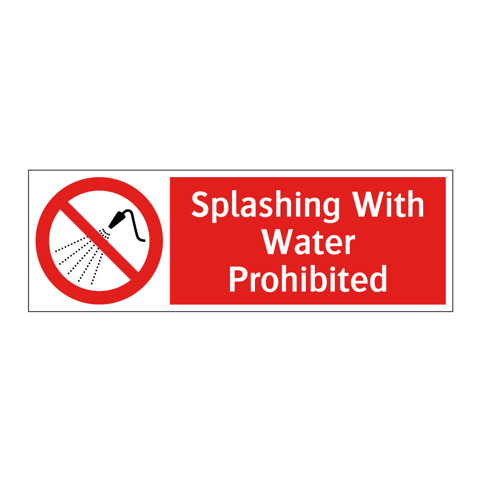 Splashing With Water Prohibited
