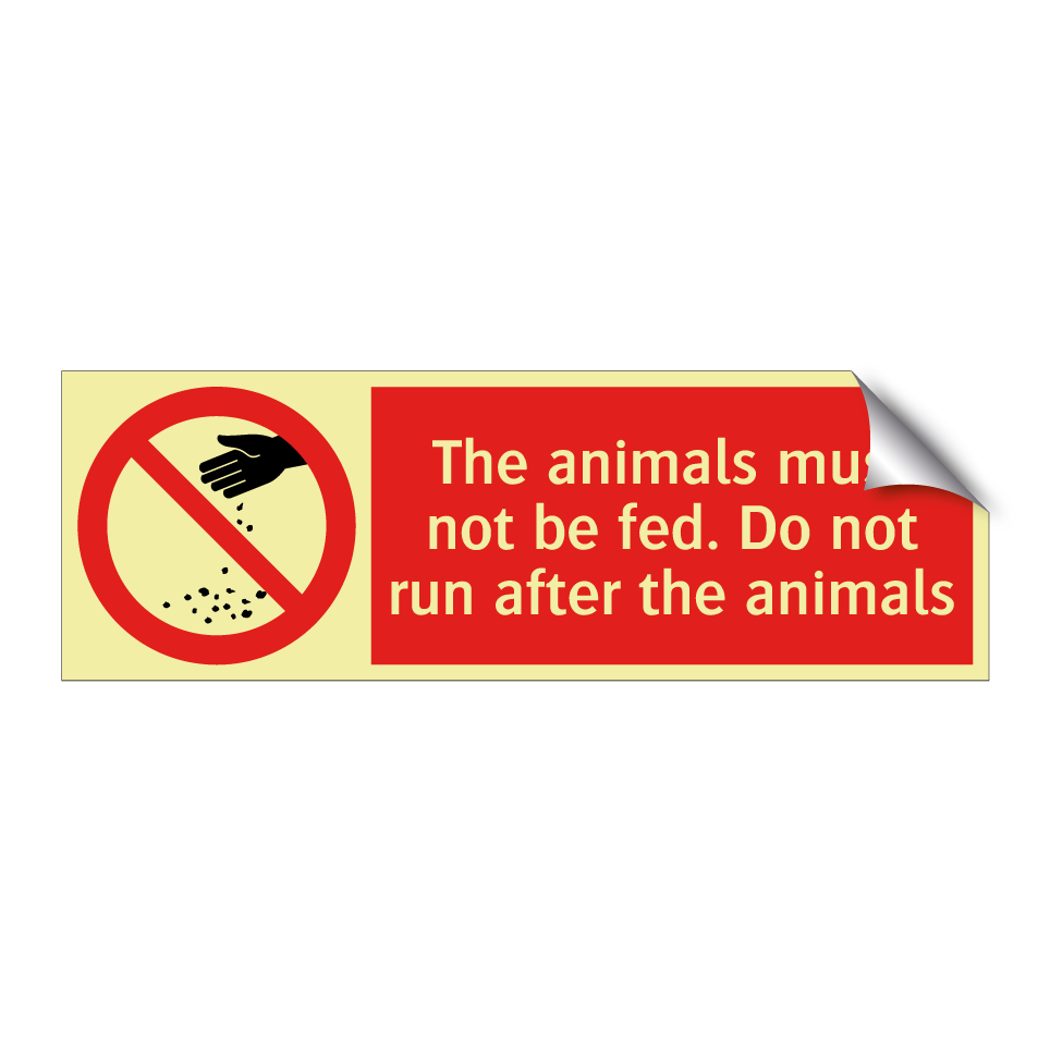 The animals must not be fed. Do not run after the animals