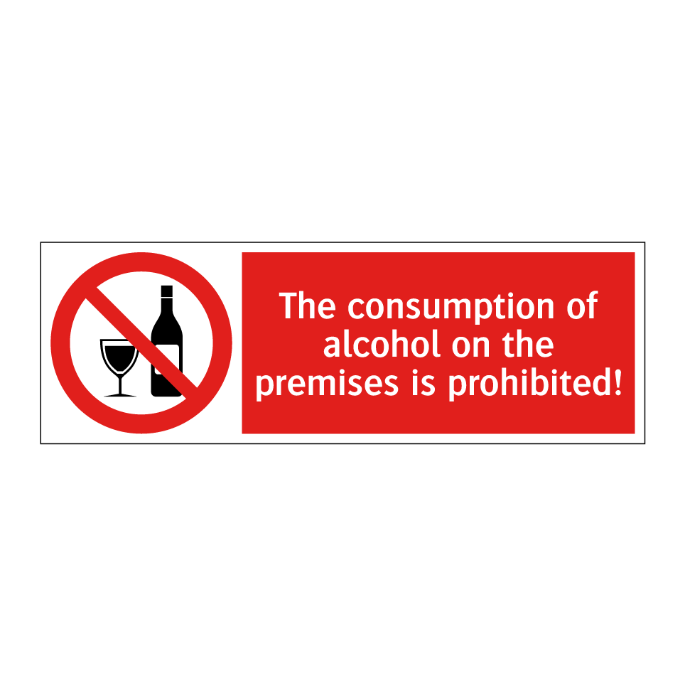 The consumption of alcohol on the premises is prohibited!
