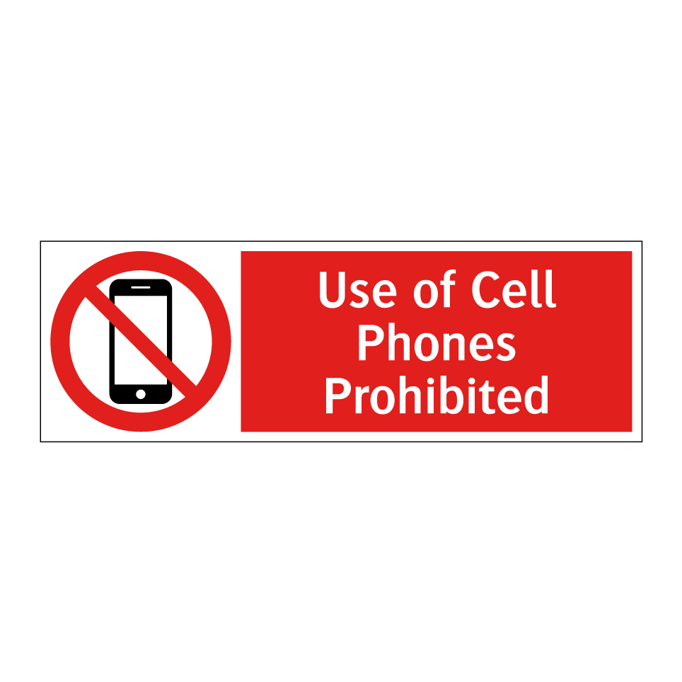Use of Cell Phones Prohibited