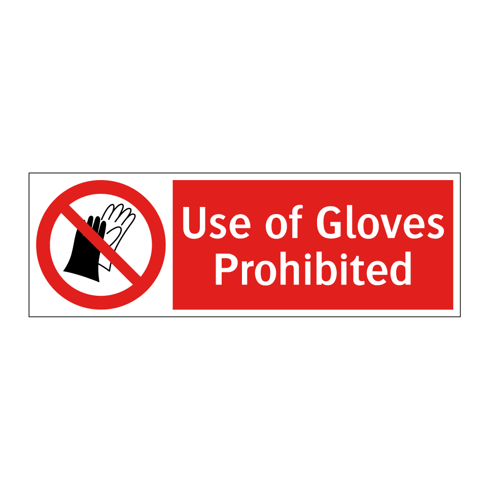 Use of Gloves Prohibited