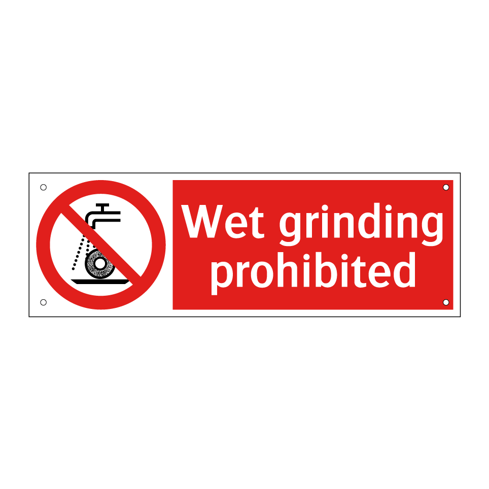Wet grinding prohibited