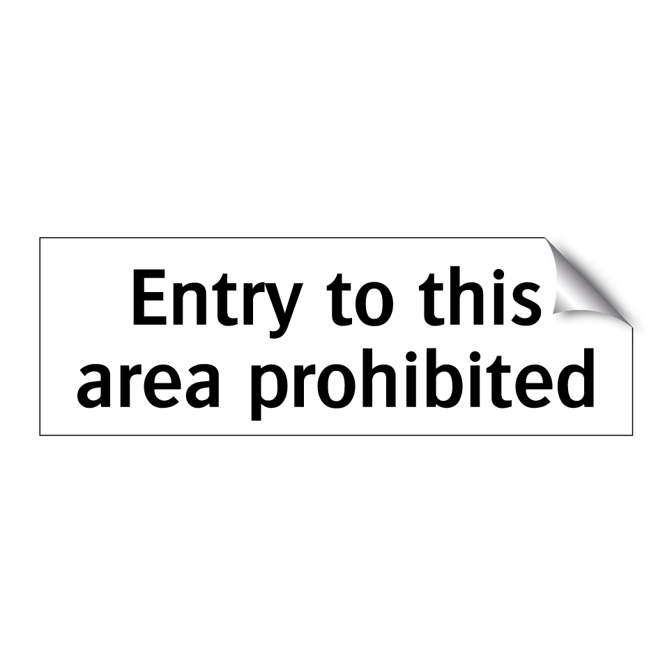 Entry to this area prohibited