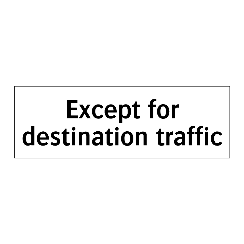 Except for destination traffic