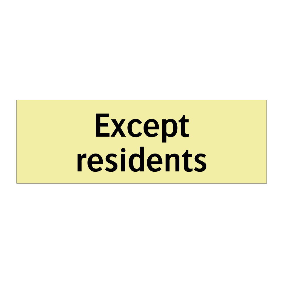 Except residents