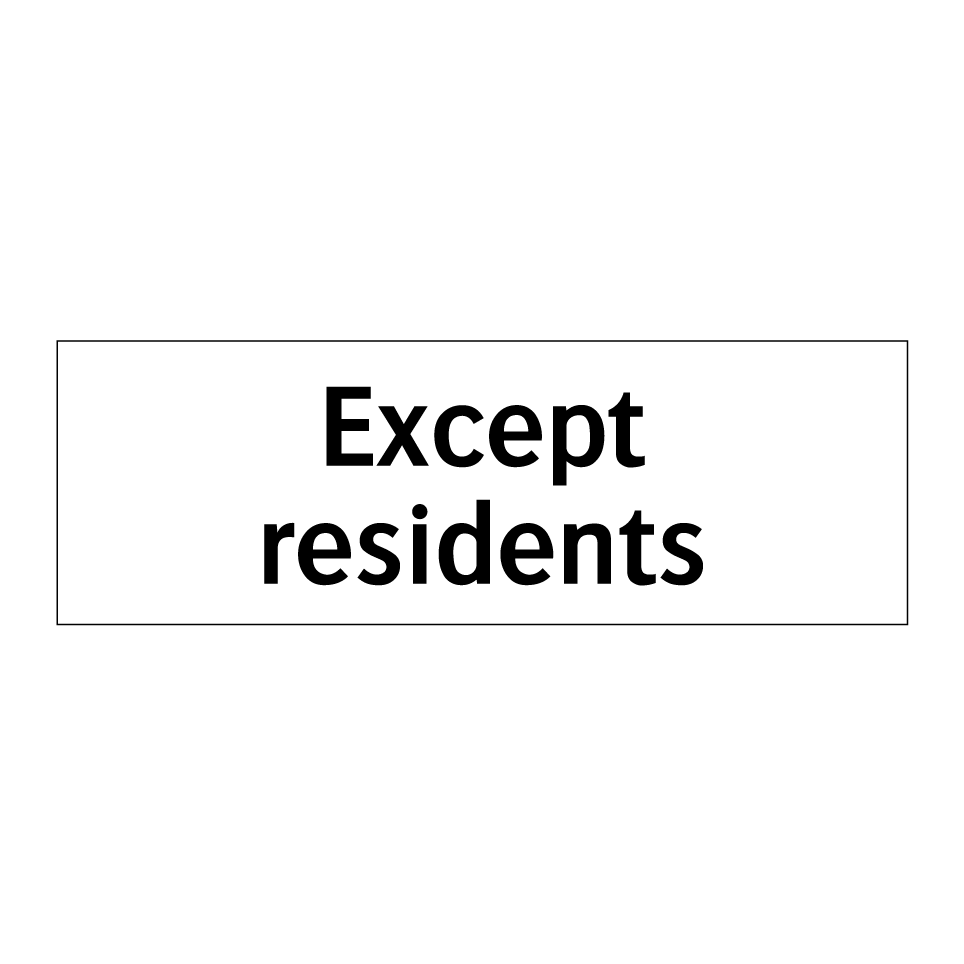 Except residents