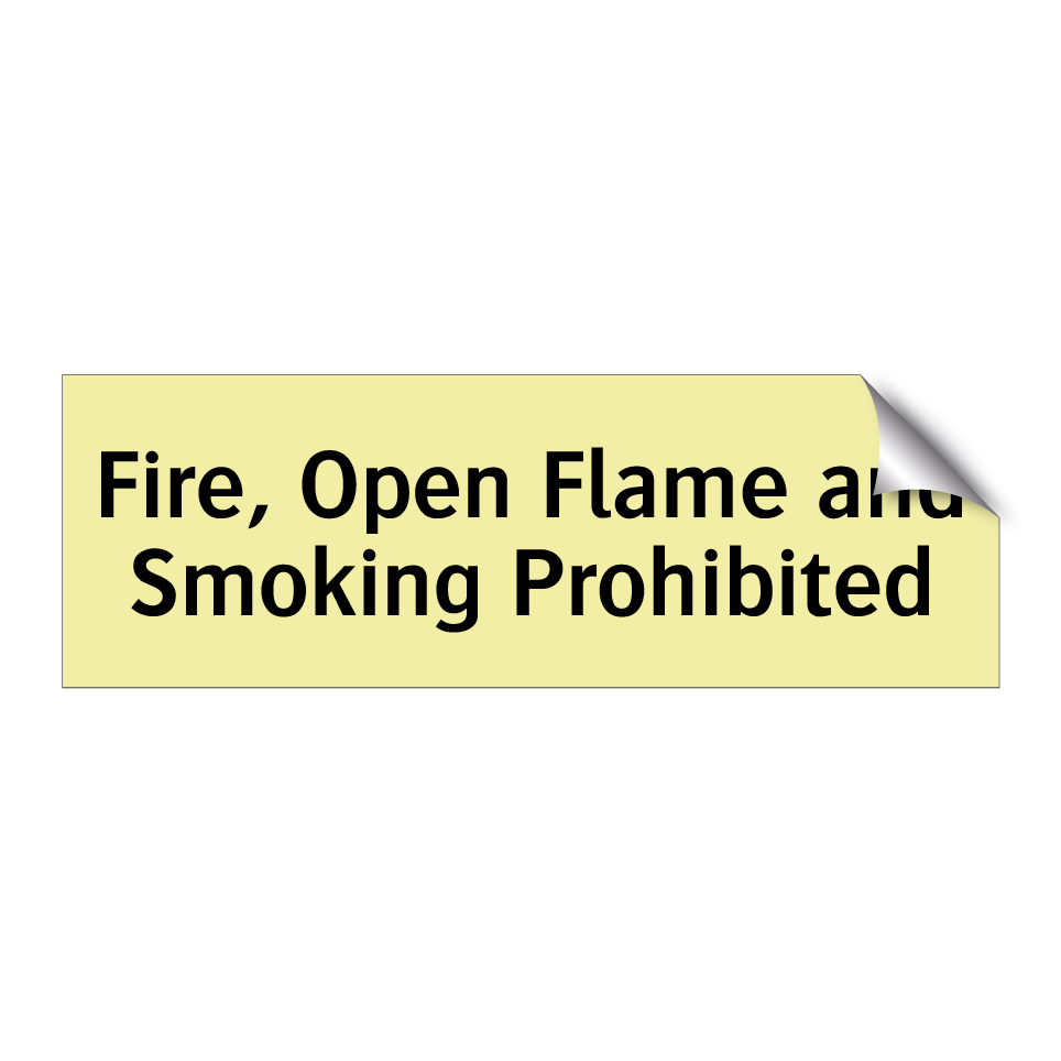 Fire, Open Flame and Smoking Prohibited