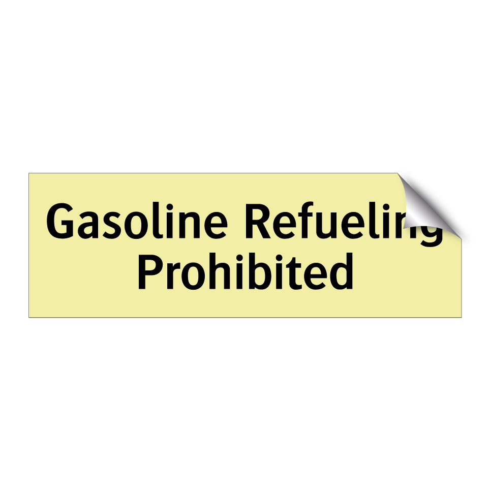 Gasoline Refueling Prohibited