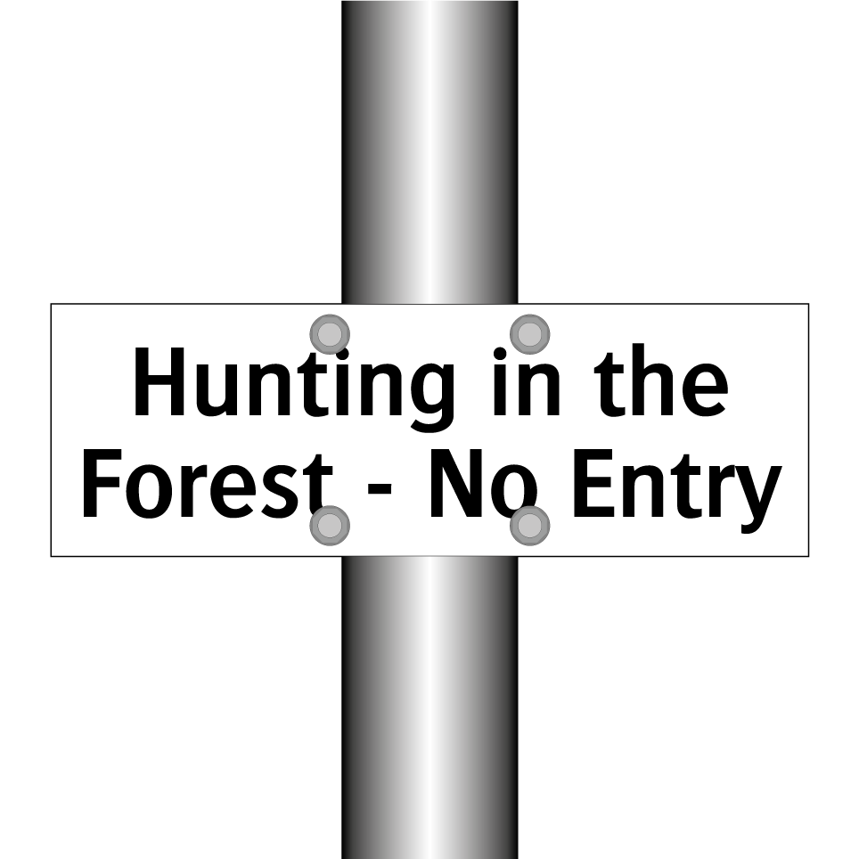 Hunting in the Forest - No Entry