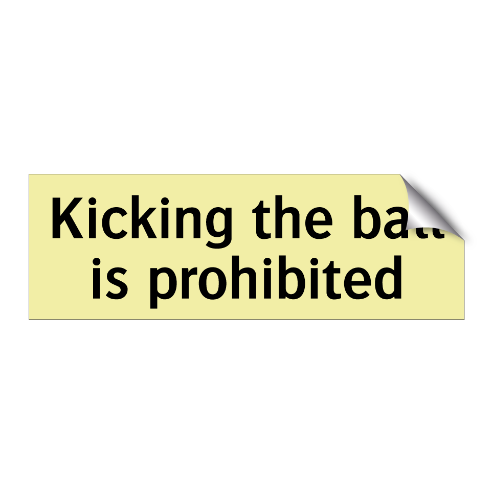 Kicking the ball is prohibited