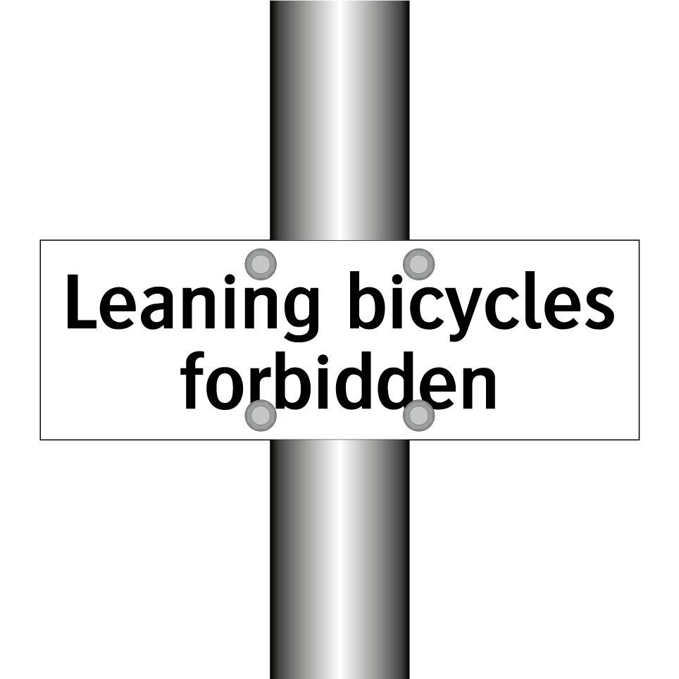Leaning bicycles forbidden