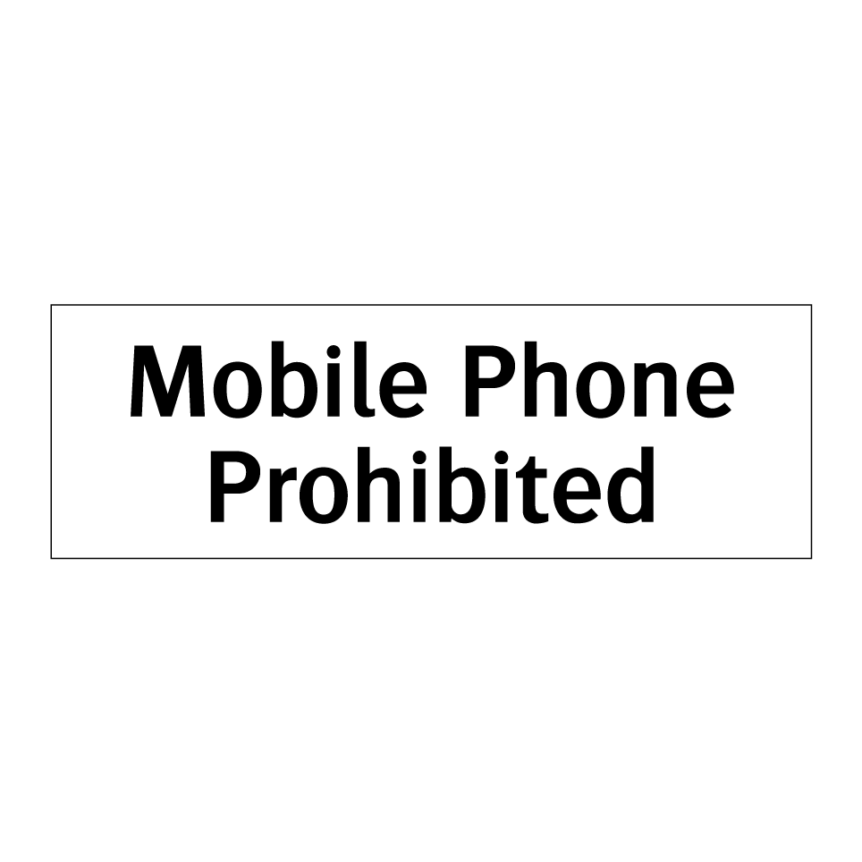 Mobile Phone Prohibited