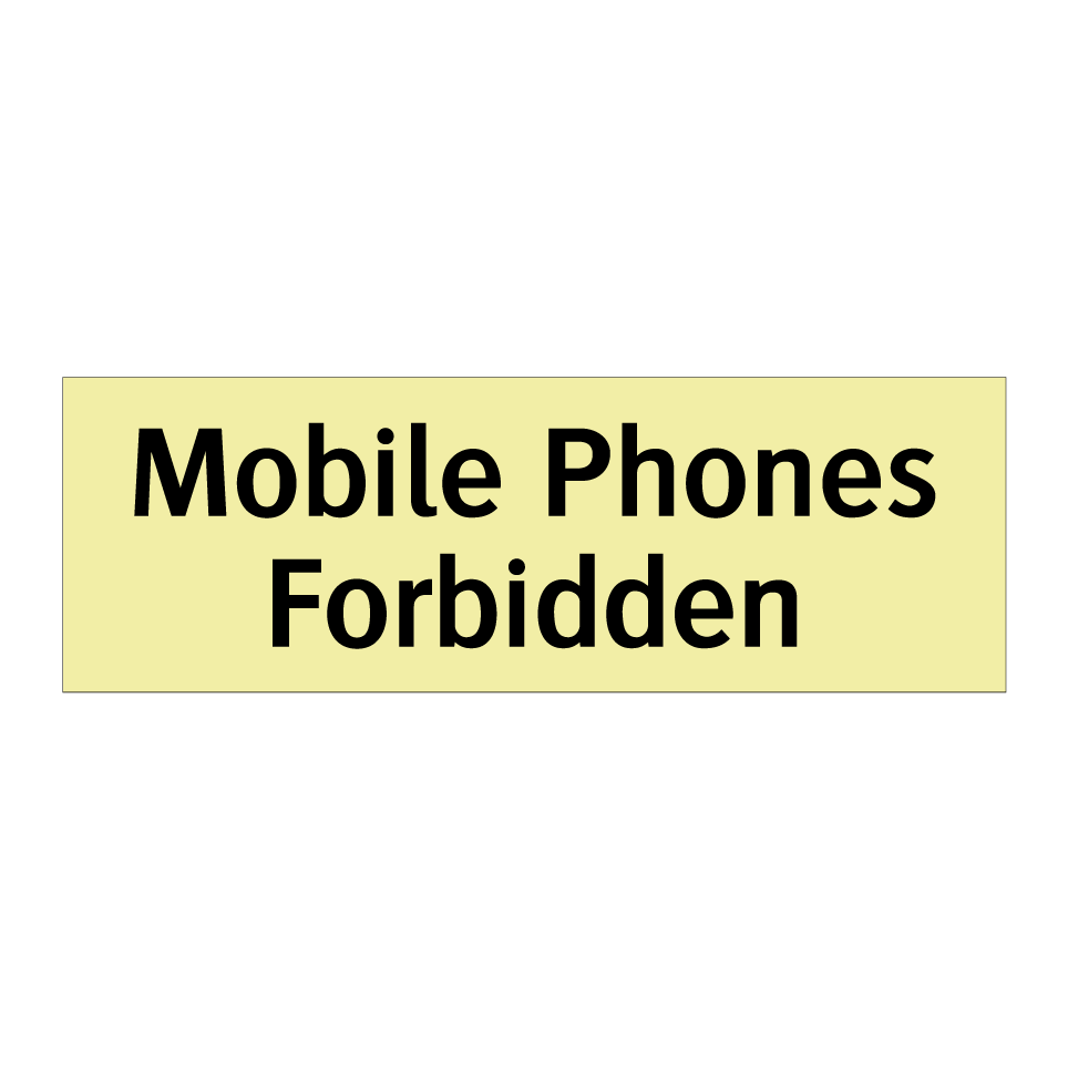 Mobile Phones Forbidden