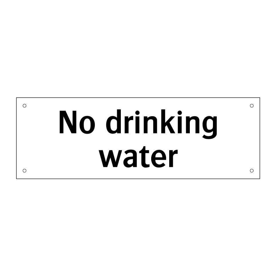 No drinking water