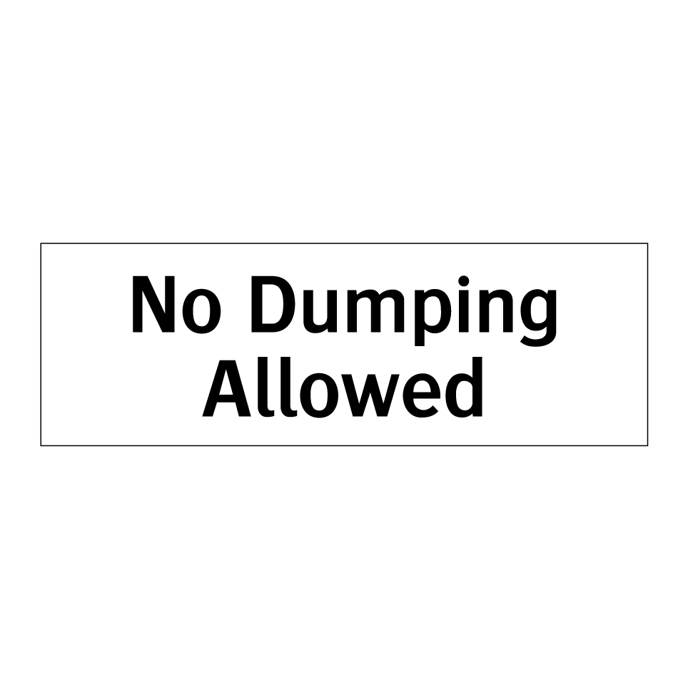 No Dumping Allowed