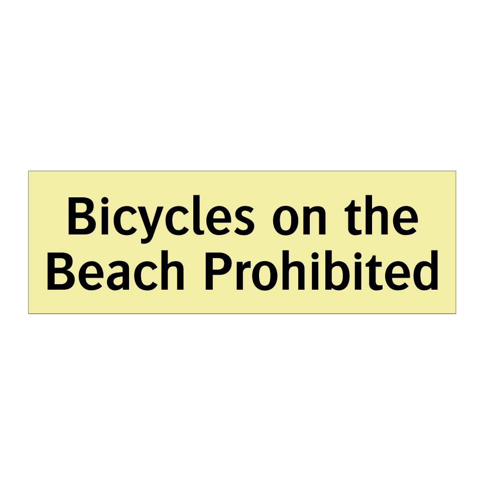 Bicycles on the Beach Prohibited