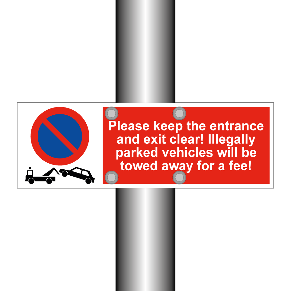 Please keep the entrance and exit clear! Illegally parked vehicles will be towed away for a fee!