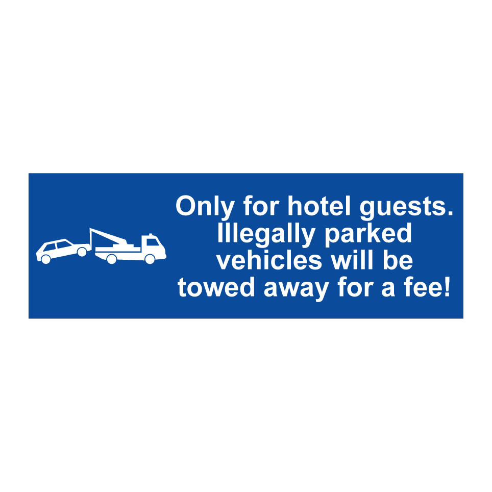 Only for hotel guests. Illegally parked vehicles will be towed away for a fee!
