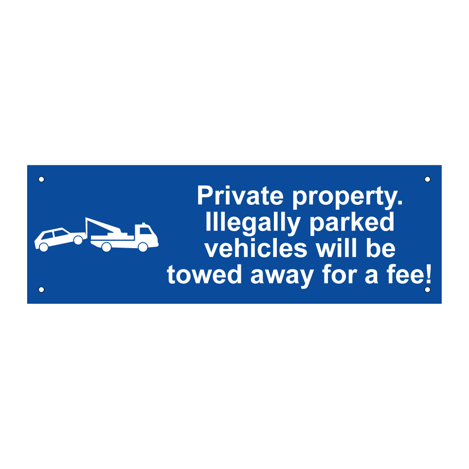 Private property. Illegally parked vehicles will be towed away for a fee!