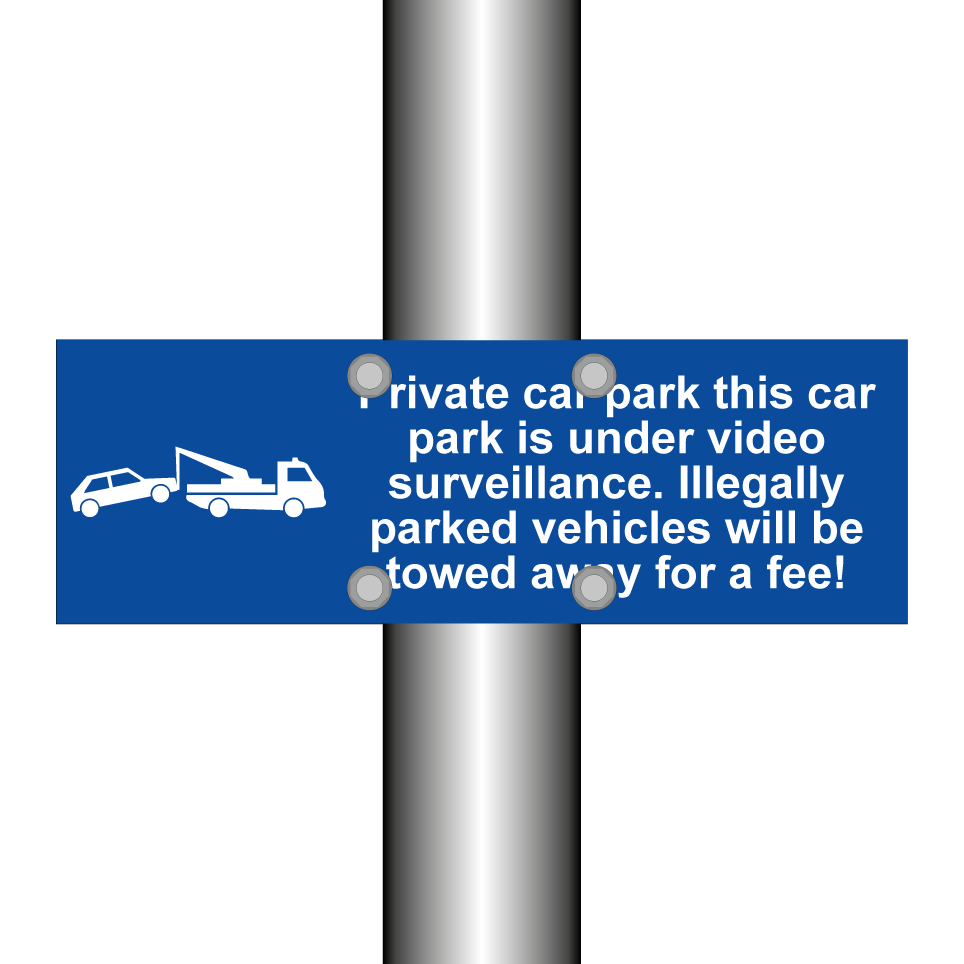 Private car park this car park is under video surveillance. Illegally parked vehicles will be towed away for a fee!