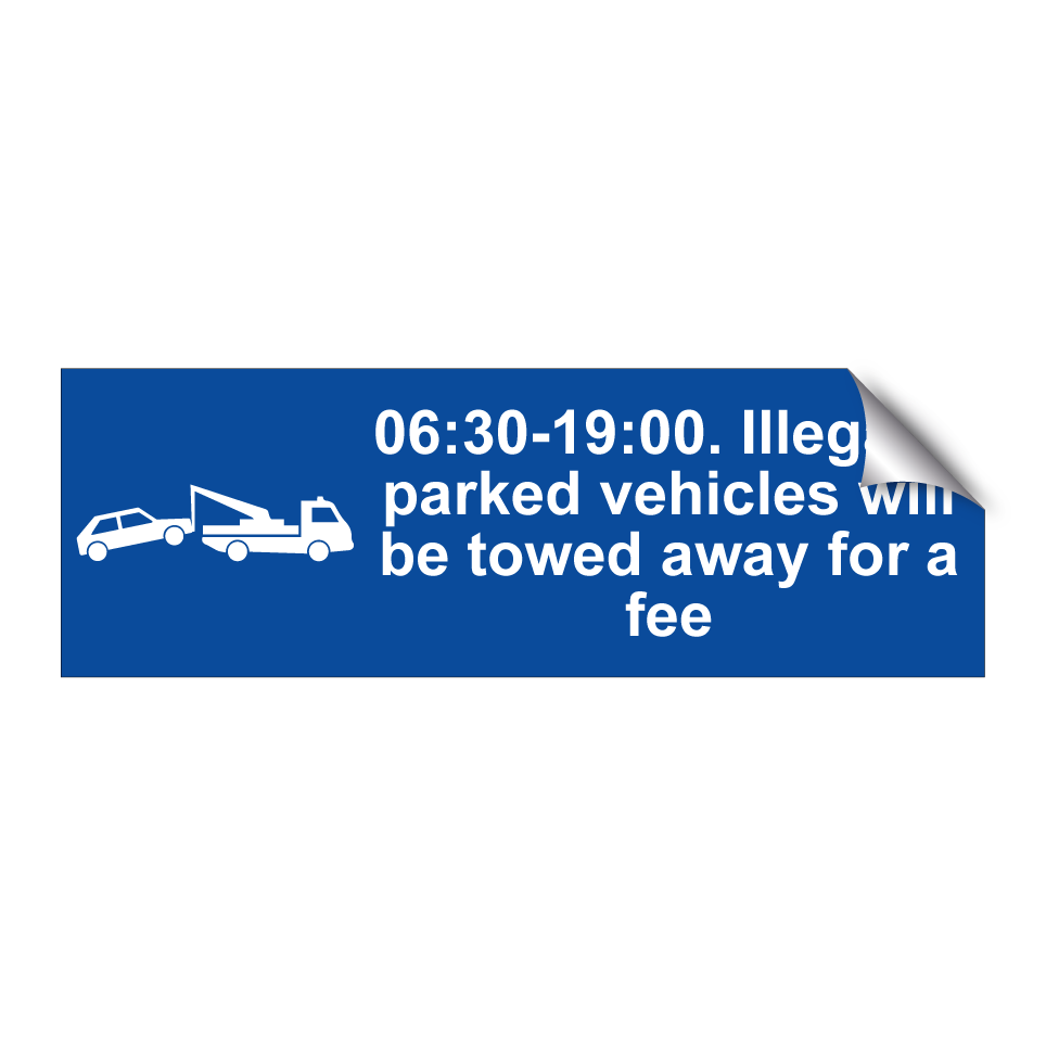 06:30-19:00. Illegally parked vehicles will be towed away for a fee