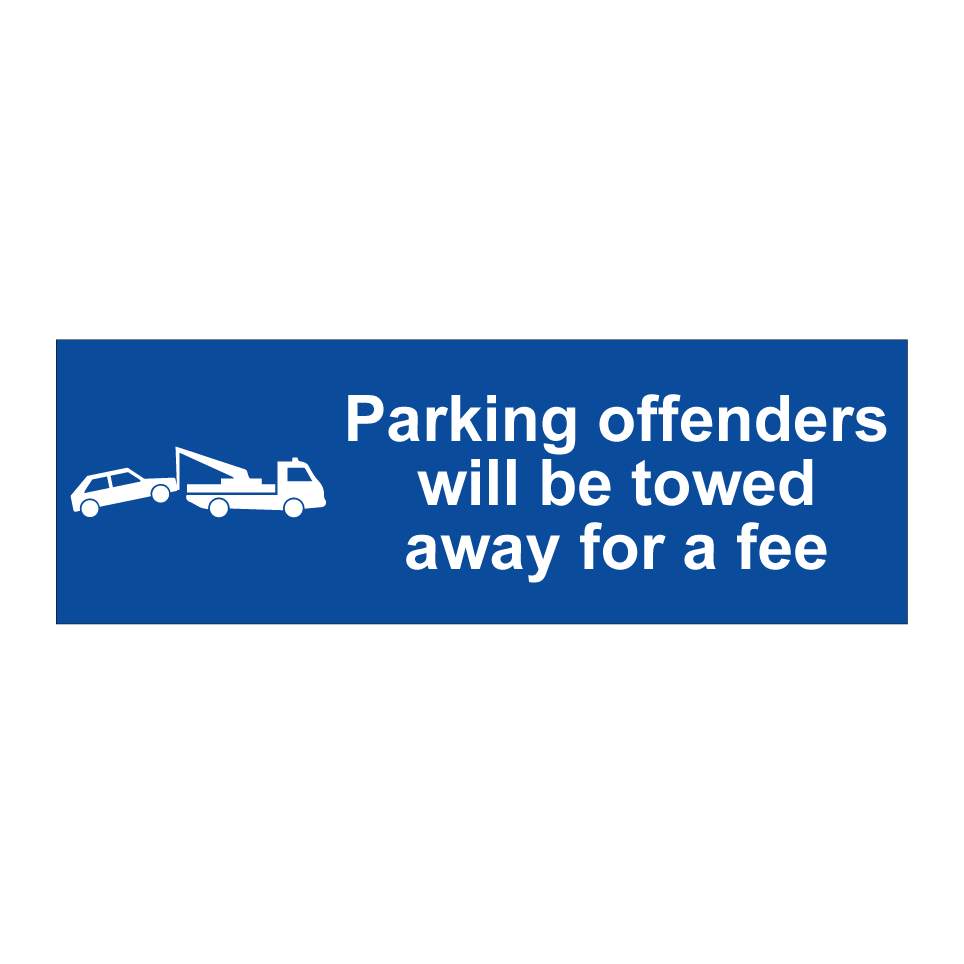 Parking offenders will be towed away for a fee
